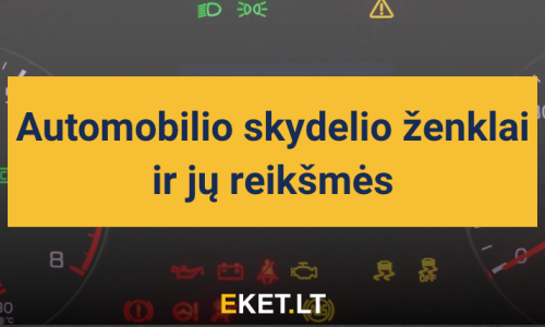 Automobilio skydelio ženklai ir jų reikšmės