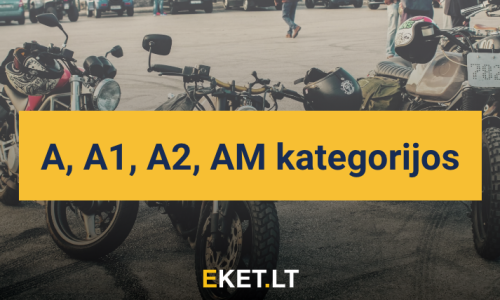 A, A1, A2, AM kategorijos