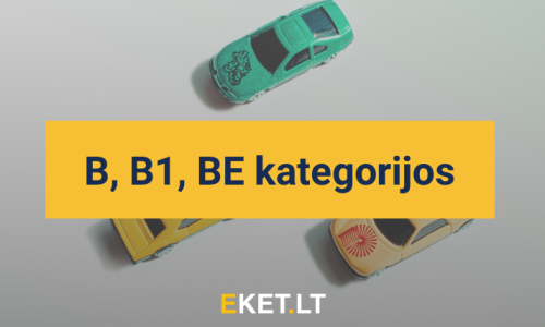 B, B1, BE kategorijos
