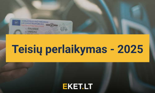 Kada reikia perlaikyti teises? [2025 Informacija]