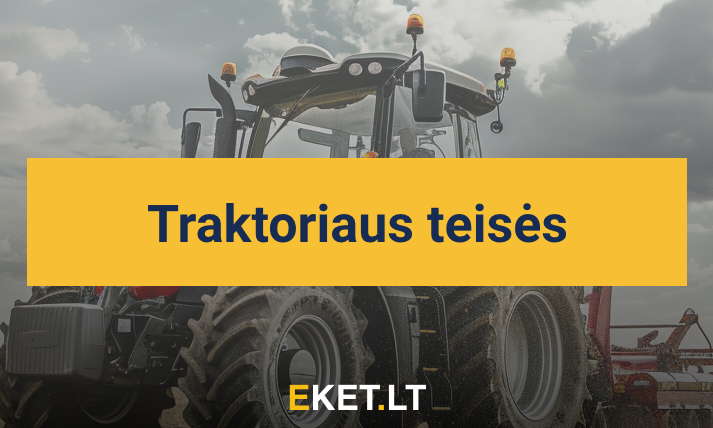 Traktoriaus teisės: kategorijos, reikalavimai, kainos
